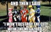 relax-megazord-is-not-going-to-destroy-the-city_o_3419631.jpg